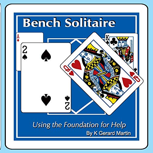 Bench Solitaire: Using the Foundation for Help
