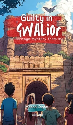 Guilty in Gwalior