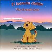 El leoncito chillón / The Crybaby Lion 1891256041 Book Cover