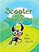 Scooter and His Scoot Scoot (English Edition)