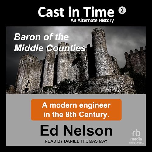 Cast in Time: Book 2 by Ed Nelson episode artwork