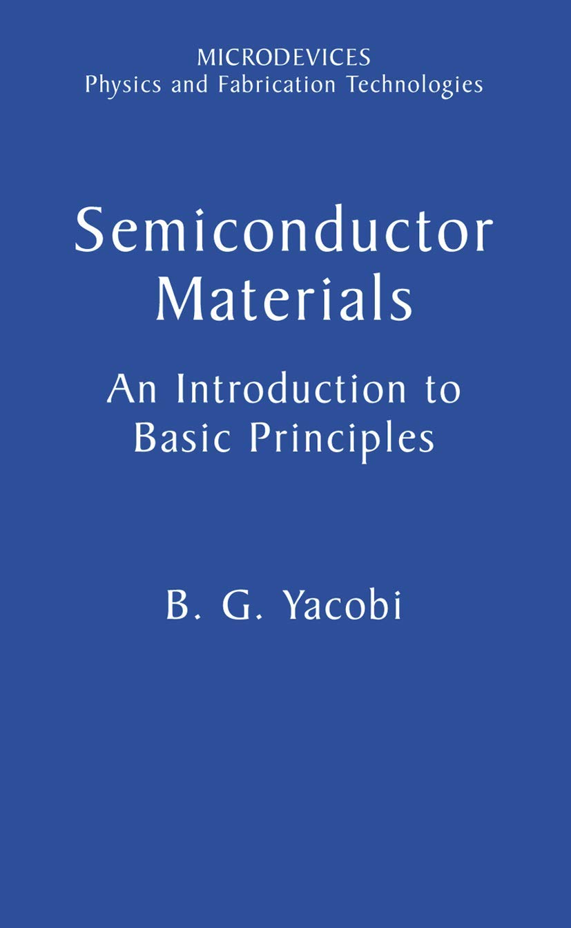 Buy Semiconductor Materials: An Introduction to Basic Principles (Microdevices) — BookShops.in