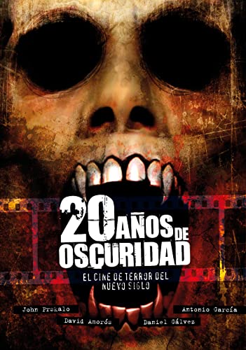 20 AÑOS DE OSCURIDAD: El cine de terror del nuevo siglo (2001-2020)