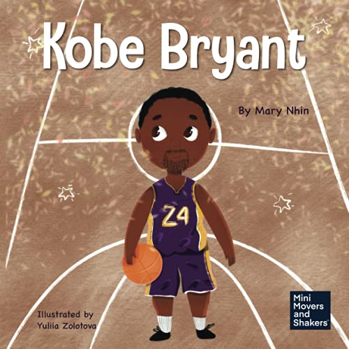Buy Kobe Bryant: A Kid's Book About Learning From Your Losses (Mini ...