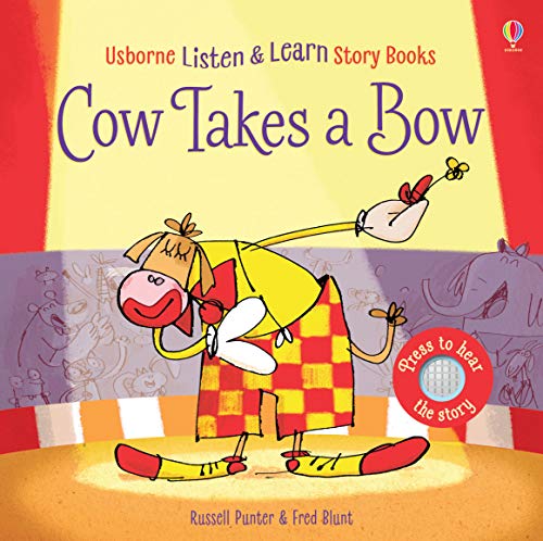 Cow takes a bow. Ediz. a colori Cow takes a bow. Ediz. a colori