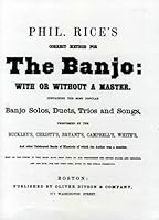 Phil Rice's Method for the Banjo with or without a master 0963359339 Book Cover