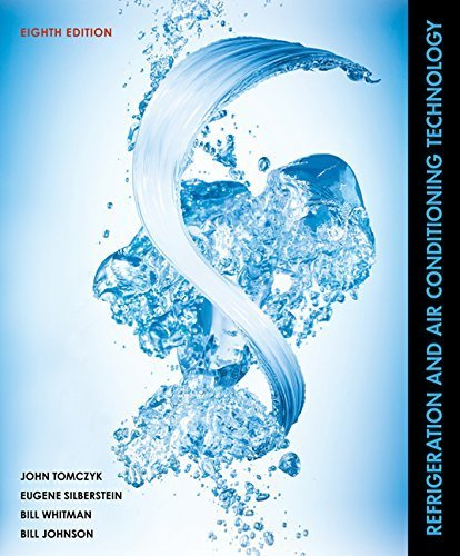 Refrigeration and Air Conditioning Technology by John Tomczyk (2016-01-01)