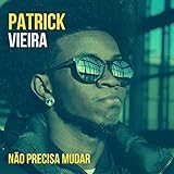 Não Precisa Mudar
