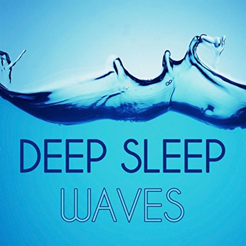 Deep Sleep Waves Ocean Waves for Sleep, Ocean Sounds Collection and Ocean Sounds