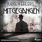 Mitgegangen
