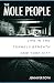 The Mole People: Life in the Tunnels Beneath New York City