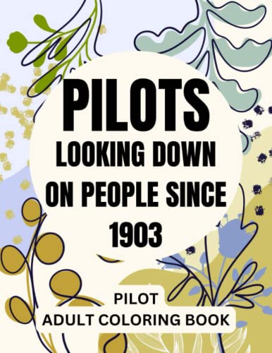 Pilot Adult Coloring Book: Funny Thank You Gag Gift for Pilots and Co-pilots for Appreciation Day/Week, Birthday, Christmas, Graduation and Retirement image 2