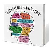 Funny Nurse Gifts for Women Men, Nurses Week Birthday Christmas Gifts, Graduation Gifts for Nursing Students, Thoughts in A Nurse's Brain, Wooden Box Sign Desk Decor