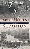 Labor Unrest in Scranton