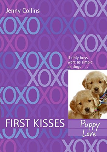Buy First Kisses 3: Puppy Love โ BookShops.in