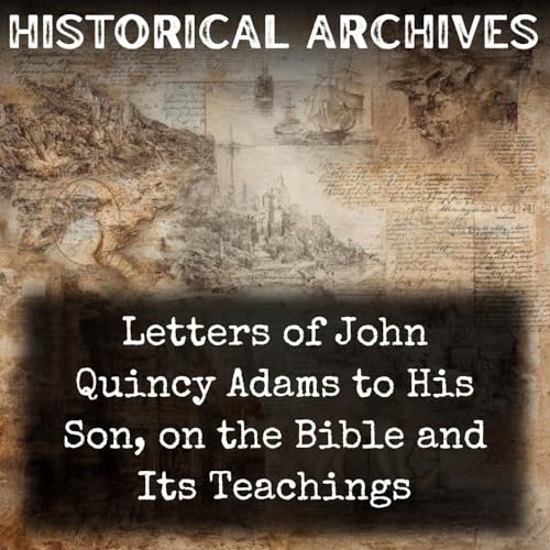 Page de couverture de Letters of John Quincy Adams to His Son, on the Bible and Its Teachings