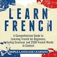Algopix Similar Product 12 - Learn French A Comprehensive Guide to