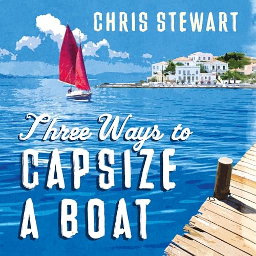 Chris Stewart - Three Ways to Capsize a Boat episode artwork