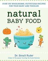 Algopix Similar Product 16 - Natural Baby Food Over 150 Wholesome