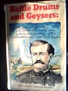 BATTLE DRUMS AND GEYSERS The Life and... book