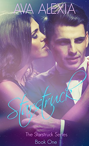 Starstruck: A Movie Star Romance (The Starstruck Series Book 1)
