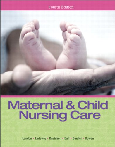 Maternal & Child Nursing Care (4th Edition)