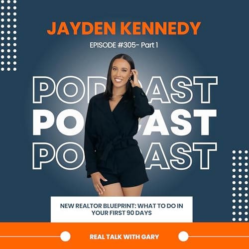 New Realtor Blueprint &mdash; What To Do In Your First 90 Days - Jayden Kennedy