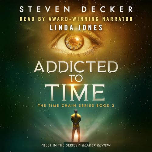 Addicted to Time Audiolibro Por Steven Decker arte de portada