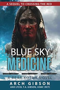 Paperback Blue Sky Medicine: A Bear Kotah Novel Book