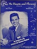 JOHNNY DESMOND Play Me Hearts and Flowers PHILCO TV Curtis & Green SHEET MUSIC