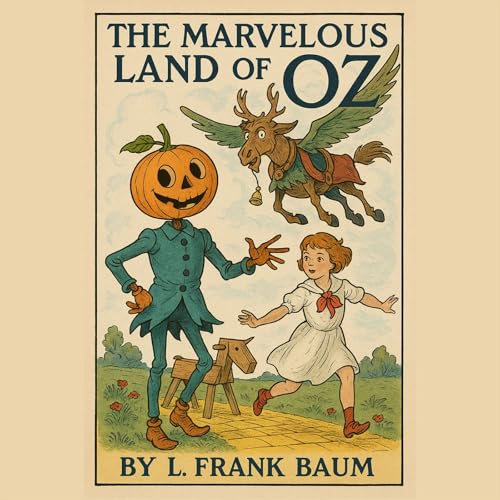 The Marvelous Land Of Oz Podcast Por Mardell Shares Stories arte de portada