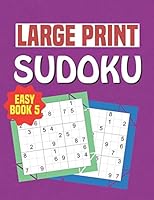 Large Print Sudoku Easy Book 5: Puzzles For Beginners, Seniors, Kids and Adults B08DC3ZFS3 Book Cover