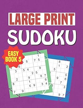 Paperback Large Print Sudoku Easy Book 5: Puzzles For Beginners, Seniors, Kids and Adults [Large Print] Book