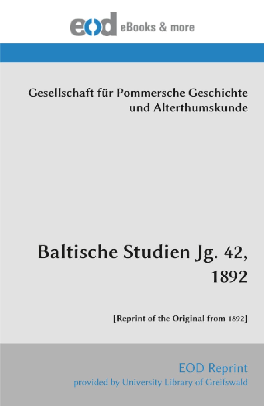 Baltische Studien Jg. 42, 1892: [Reprint of the Original from 1892]