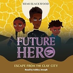 Escape from the Clay City Audiobook By Remi Blackwood cover art