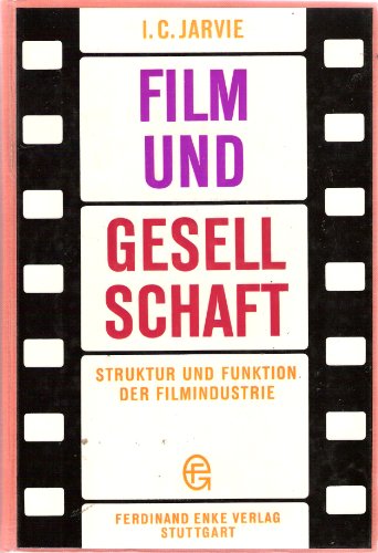 Film und Gesellschaft: Struktur und Funktion der Filmindustrie