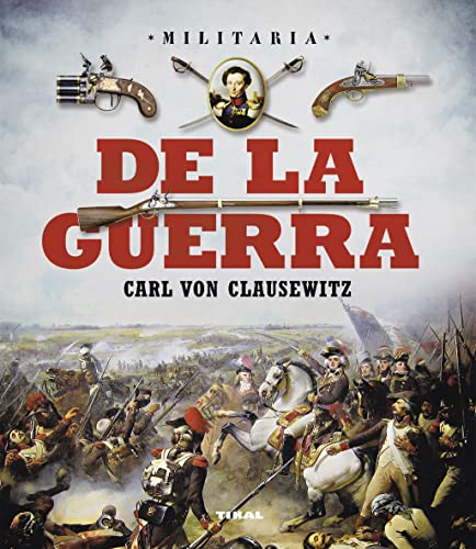 De la guerra. Carl Von Clausewitz (Militaria)