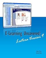 E-Learning Uncovered: Lectora: Version 9 1442172460 Book Cover