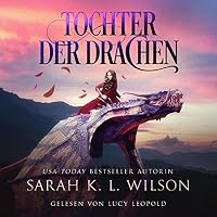 Tochter der Drachen Hörbuch