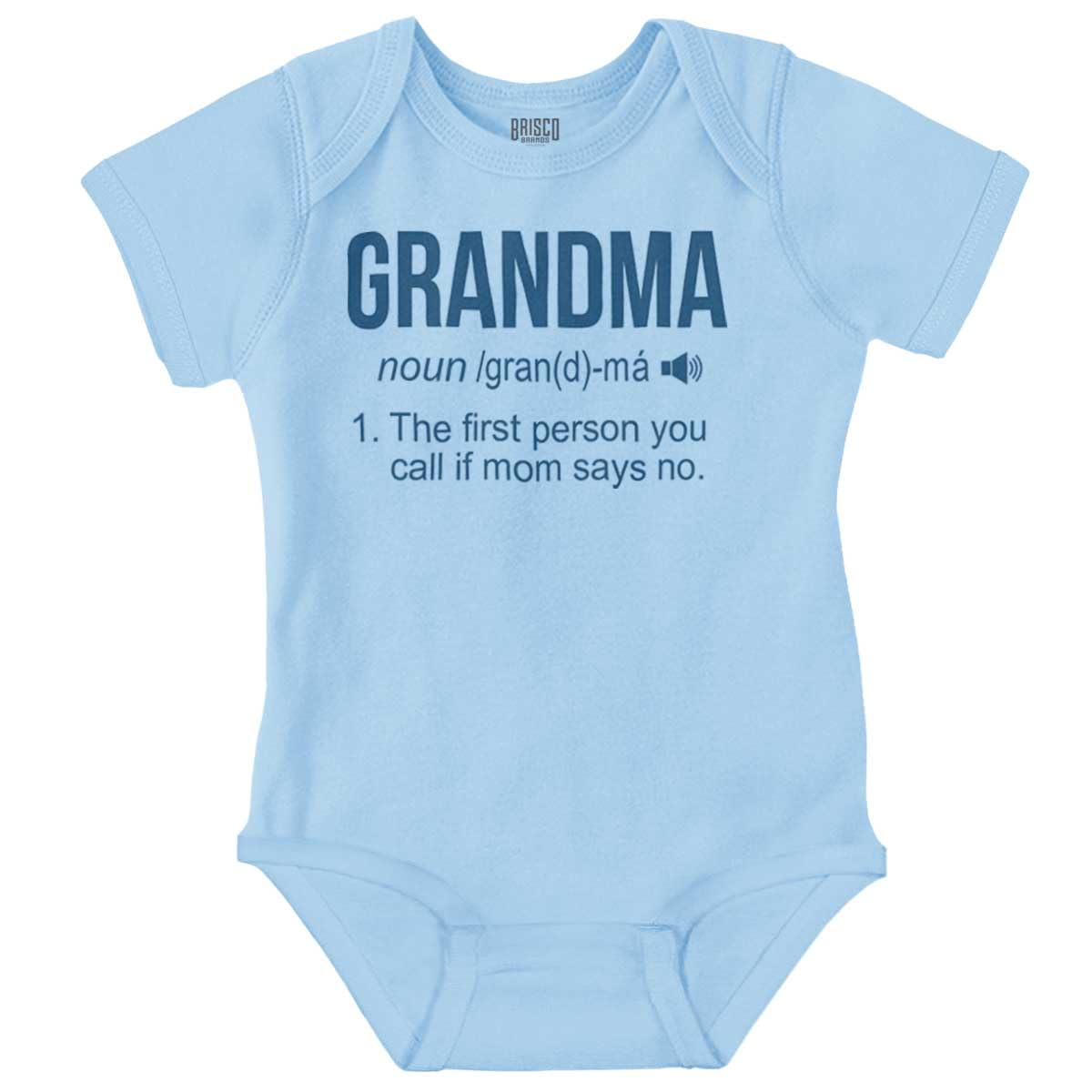 Brisco Brands Grandma First Person When Mom Says No Baby Romper Boys or Girls