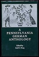 A Pennsylvania German Anthology 0941664295 Book Cover