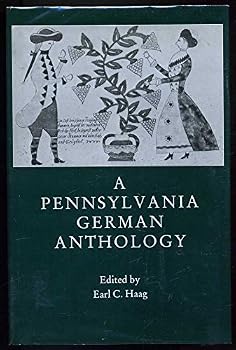 Hardcover A Pennsylvania German Anthology (English and Germanic Languages Edition) Book