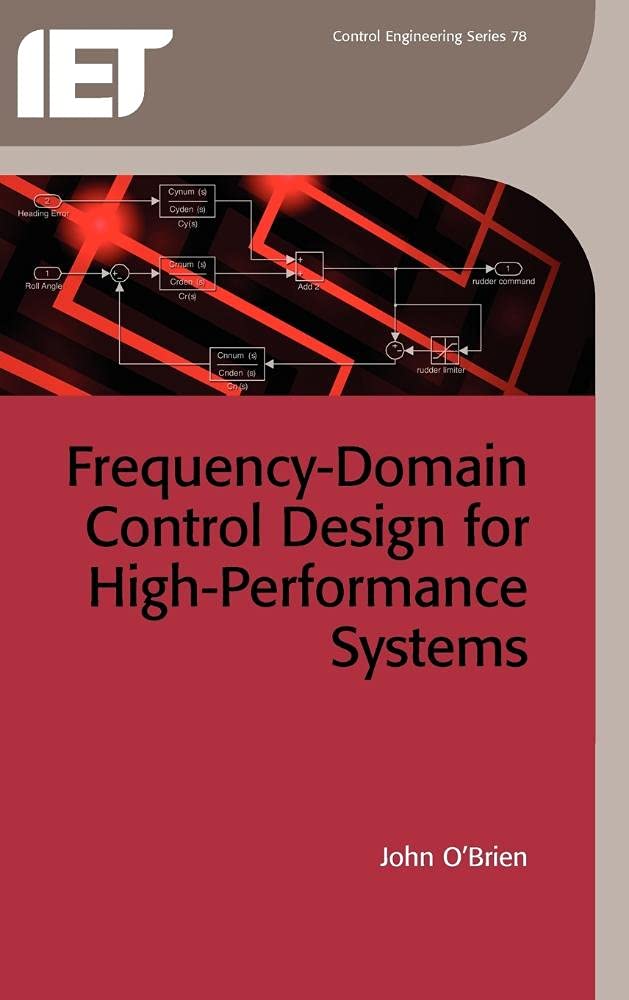 Buy Frequency-Domain Control Design for High Performance Systems (Iet Control Engineering) — BookShops.in