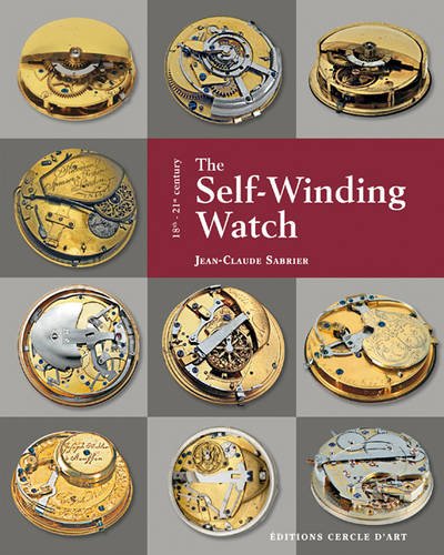 The Self-Winding Watch: 18th - 21st Century