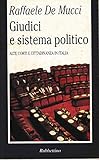 Giudici e sistema politico. Alte corti e cittadinanza in Italia