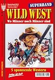  Superband Wild West Nr. 188 VDZ15148 : 5 x KELTER Western/Sammelband