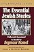 The Essential Jewish Stories: God, Torah, Israel & Faith