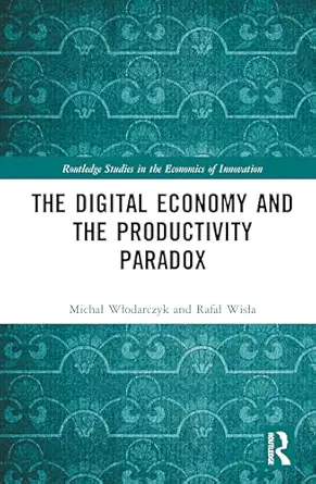 The Digital Economy and the Productivity Paradox-Wow! eBook