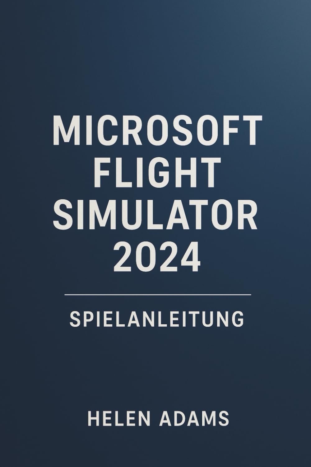 MICROSOFT FLIGHT SIMULATOR 2024 SPIELANLEITUNG: Eine vollständige Reise durch die reale Luftfahrtmeisterschaft über jeden Missionstyp hinweg