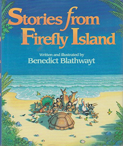 Stories from Firefly Island 0688124879 Book Cover